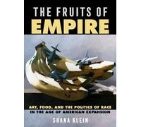 Shana Klein The Fruits of Empire (Copertina rigida)