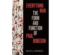 Shana L. Redmond Everything Man (Tascabile) Refiguring American Music