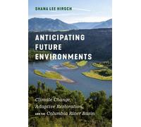Shana Lee Hirsch Anticipating Future Environments (Copertina rigida)