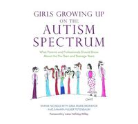 Shana Nichols Girls Growing Up on the Autism Spectrum (Tascabile)