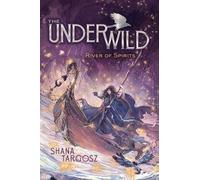 Shana Targosz River of Spirits (Tascabile) Underwild