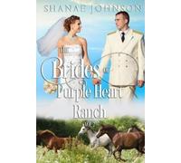 Shanae Johnson The Brides of Purple Heart Ranch Volume Two (Tascabile)