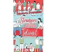 Shanaya Stephens Strangers on the Internet (Copertina rigida)