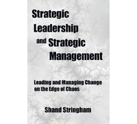 Shand Stringham Strategic Leadership and Strategic Management (Tascabile)