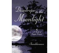 Shanddaramon Dewdrops In The Moonlight (Tascabile)
