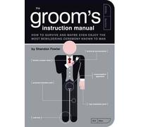 Shandon Fowler The Groom's Instruction Manual (Tascabile)