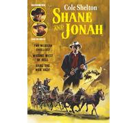Shane and Jonah: Wagons West of Hell & Hang the Man High!