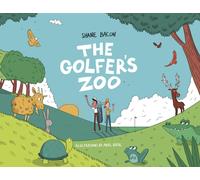 Shane Bacon The Golfers' Zoo (Copertina rigida)