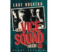 Shane Baldwin Last Rockers: The Vice Squad Story (Tascabile)