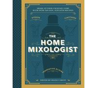 Shane Carley The Home Mixologist (Copertina rigida)