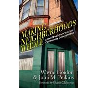 Shane Claiborne Jo Making Neighborhoods Whole - A Handbook for Chris (Tascabile)