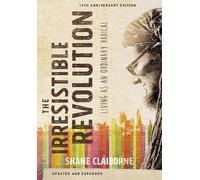 Shane Claiborne The Irresistible Revolution, Updated and Expanded (Tascabile)