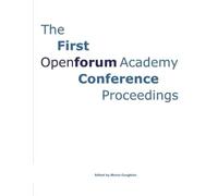 Shane Coughlan The First Openforum Academy Conference Proceedings (Tascabile)