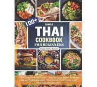 Shane D H K Bennett Thai Cookbook For Beginners (Tascabile)