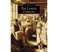 Shane E Stephenson Larkin Company (Tascabile) Images of America