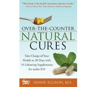 Shane Ellison Over the Counter Natural Cures, Expanded Edition (Tascabile)