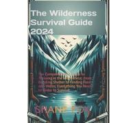 Shane Fox The Wilderness Survival Guide 2024 (Tascabile)