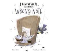 Shane Goth Hannah and the Wrong Note (Copertina rigida)