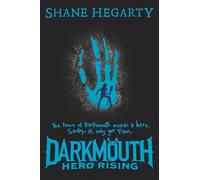 Shane Hegarty Darkmouth: Hero Rising (Copertina rigida) Darkmouth