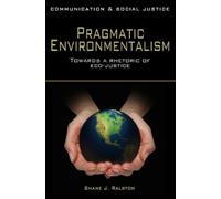 Shane J. Ralston Pragmatic Environmentalism (Tascabile)