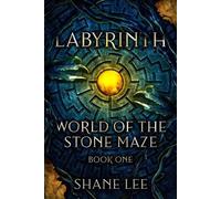 Shane Lee Labyrinth (Tascabile) World of the Stone Maze