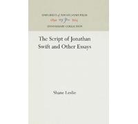 Shane Leslie The Script of Jonathan Swift and Other Essays (Copertina rigida)