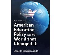 Shane M. Goodri American Education Policy and the World That Changed (Tascabile)