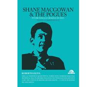 Shane MacGowan & The Pogues. Fuori dalla grazia di Dio. Testi commentati -...