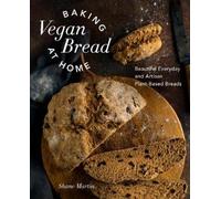 Shane Martin Baking Vegan Bread at Home (Copertina rigida)