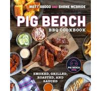 Shane McBride Matt Abdoo Pig Beach BBQ Cookbook (Copertina rigida)