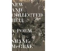 Shane McCrae New and Collected Hell (Tascabile)