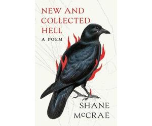 Shane McCrae New and Collected Hell (Tascabile)