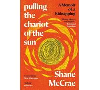 Shane McCrae Pulling the Chariot of the Sun (Tascabile)