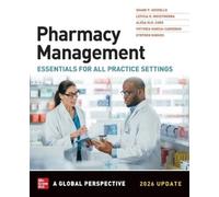 Shane P Desselle Leticia R M Pharmacy Management: Essentials for All Practice S