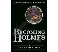 Shane Peacock Becoming Holmes (Copertina rigida)