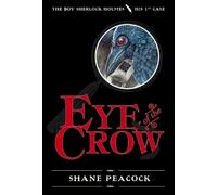 Shane Peacock Eye of the Crow (Copertina rigida) Boy Sherlock Holmes