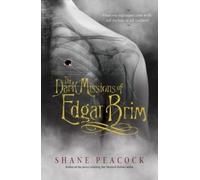 Shane Peacock The Dark Missions of Edgar Brim (Copertina rigida)