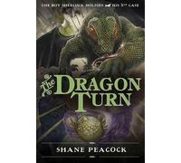 Shane Peacock The Dragon Turn (Tascabile)