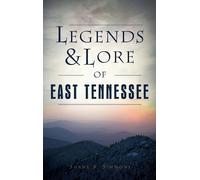 Shane S Simmons Legends & Lore of East Tennessee (Copertina rigida)
