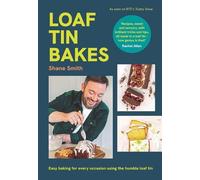 Shane Smith Loaf Tin Bakes (Copertina rigida)