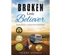 Shane Svorec Broken Little Believer (Tascabile)