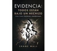 Shane Wall Evidencia Todos están bajo un hechizo (Copertina rigida)