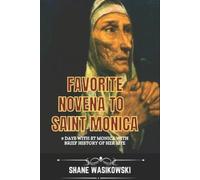 Shane Wasikowski Favorite Novena to Saint Monica (Tascabile)