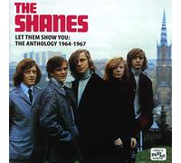 Shanes - Let Them Show You - Theanthology 1964-1967
