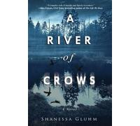 Shanessa Gluhm A River of Crows (Tascabile)
