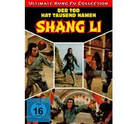 Shang Li - Der Tod hat tausend Namen - Ultimate Kung Fu Collection