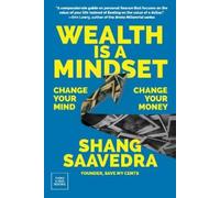 Shang Saavedra Saavedra, Shang Wealth Is a Mindset (Copertina rigida)