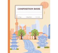 Shanghai Pastel Blue Composition Book: Minimal Lined Journal for School Notes, Writing, Planning & Daily Lists | Chinese City Skyline Lantern Cover | 110 Pages | 7.5 x 9.25