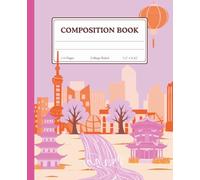 Shanghai Pink Orange Aesthetic Composition Book: Cute Lined Journal for School Notes, Writing, Planning & Daily Lists | Chinese Cherry Blossom City Cover | 110 Pages | 7.5 x 9.25