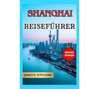 SHANGHAI REISEFÜHRER